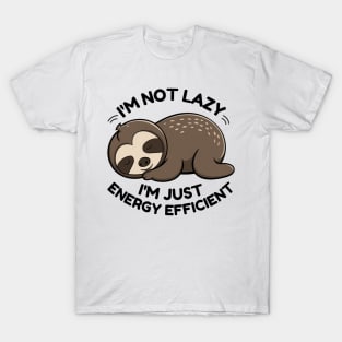 I'm Not Lazy I'm Just Energy Efficient Funny Sloth Sleeping T-Shirt